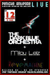 The Dark Blue Orchestra + Revemachine + Milou Leïz The Dark Blue Orchestra + Revemachine + Milou Leïz