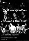 Jo & The Gasolines + So Was The Sun + Devianz
