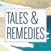 Tales & Remedies Tales & Remedies
