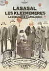Lasasal + Les Klezmémères + La Fabuleuse Chorale de Chato Landon Lasasal + Les Klezmémères + La Fabuleuse Chorale de Chato Landon