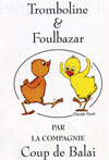 Tromboline et Foulbazar Tromboline et Foulbazar