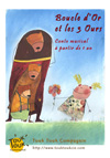 Boucle d'Or et les 3 Ours Boucle d'Or et les 3 Ours