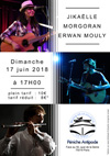 Jikaëlle + Morgoran + Erwan Mouly Jikaëlle + Morgoran + Erwan Mouly