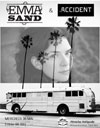 Emma Sand + The Accident Emma Sand + The Accident