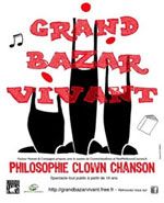 Le Grand Bazar Vivant (philosophie clown chanson)