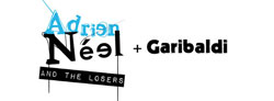 Garibaldi (1ère partie) + Adrien Néel