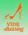 Vide-Dressing