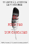 Tom Cascades + Miss Peg + ZO