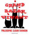 Le Grand Bazar Vivant Le Grand Bazar Vivant