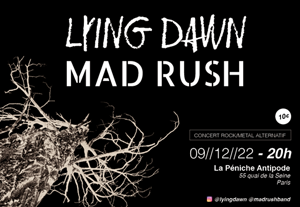 Mad Rush + Lying Dawn