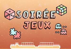 Soirée Jeux