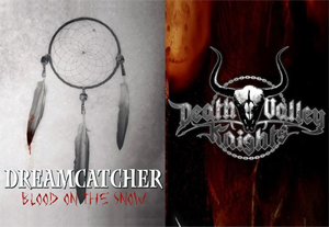 Dreamcatcher + Death Valley Knights