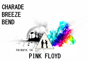 Charade Breeze Bend - Tribute Pink Floyd