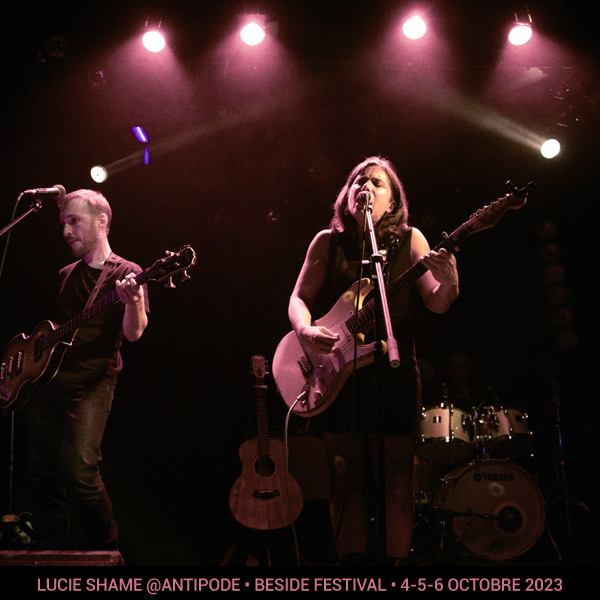 Lucie Shame @Antipode • beside festival • 4-5-6 octobre 2023 •