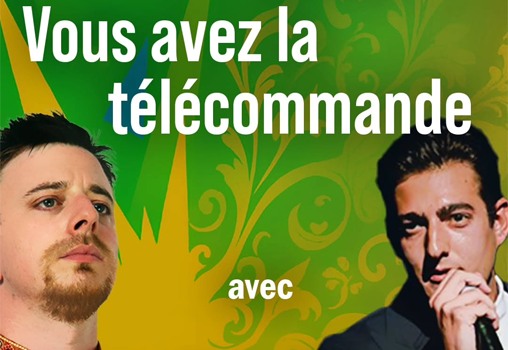 Vous avez la télécommande